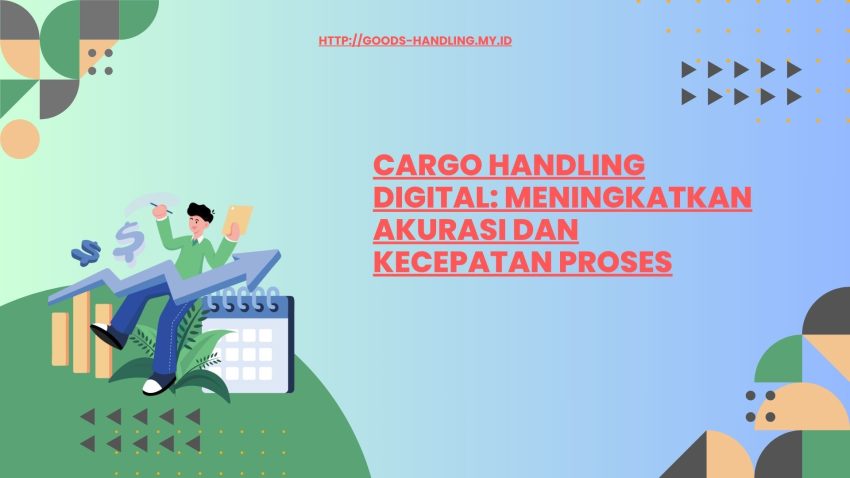 Transformasi digital dalam cargo handling
